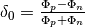 \delta_0 = \frac{\Phi_p - \Phi_n}{\Phi_p + \Phi_n}